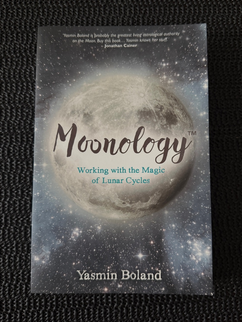 Moonology: Working with the Magic of Lunar Cycles – Yasmin Boland